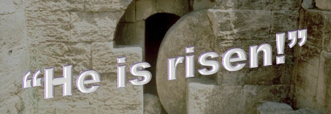 "He Is Risen!"